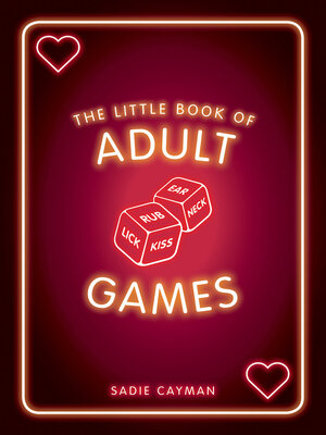 cover image of The Little Book of Adult Games: Naughty Games for Grown-Ups